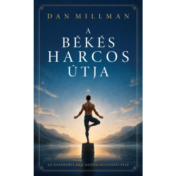A békés harcos útja