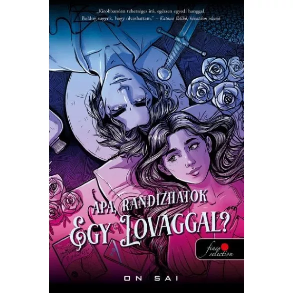Apa, randizhatok egy lovaggal?