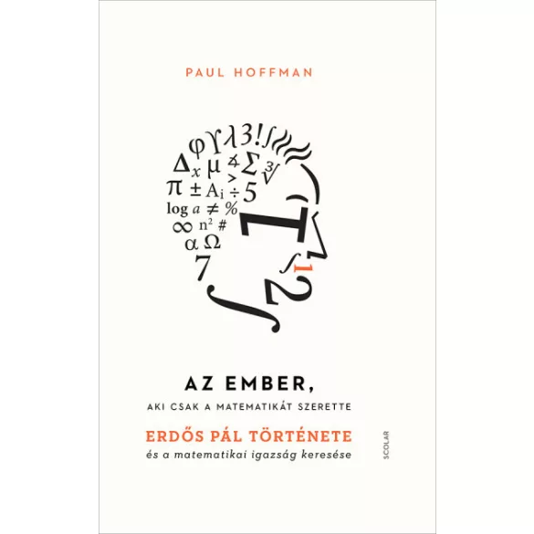 Az ember, aki csak a matematikát szerette (2. kiadás)