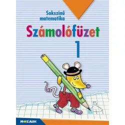 Sokszínű matematika számolófüzet 1.o.