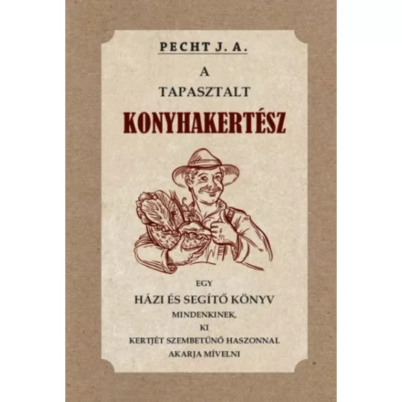 A tapasztalt konyhakertész