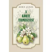 Körte termesztése