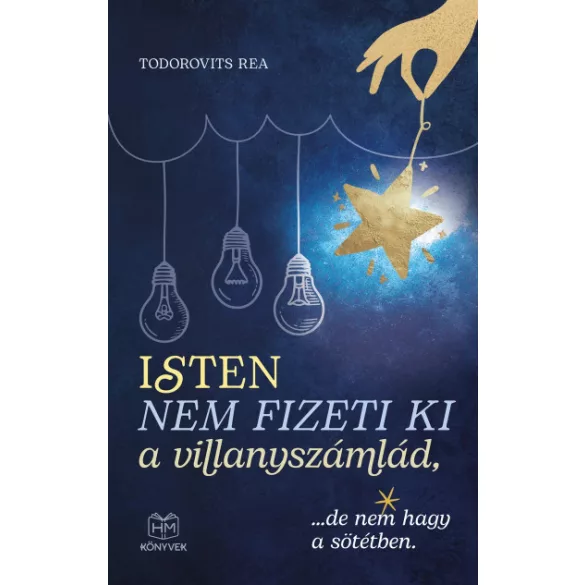 Isten nem fizeti ki a villanyszámlád, ...de nem hagy a sötétben