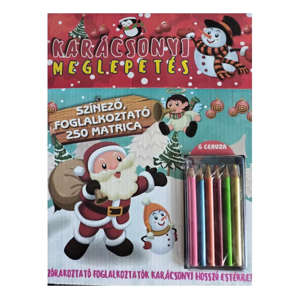 Karácsonyi meglepetés - Színező, foglalkoztató, 250 matrica, 6 ceruza