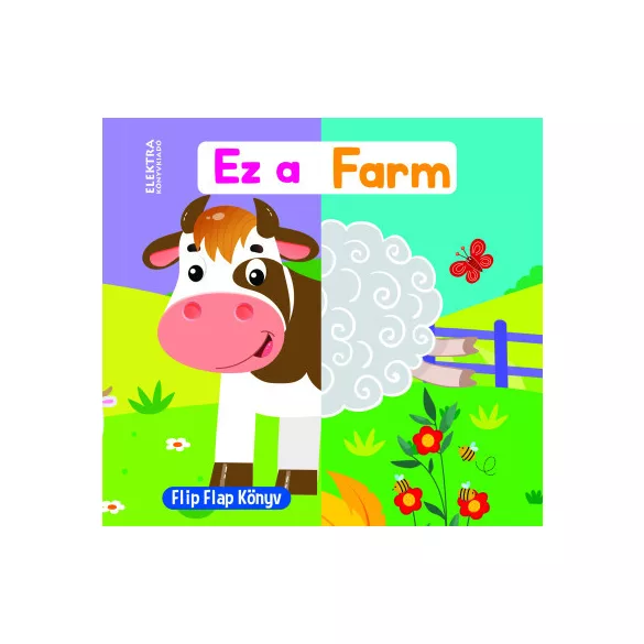 Ez a farm - Flip Flap Könyv