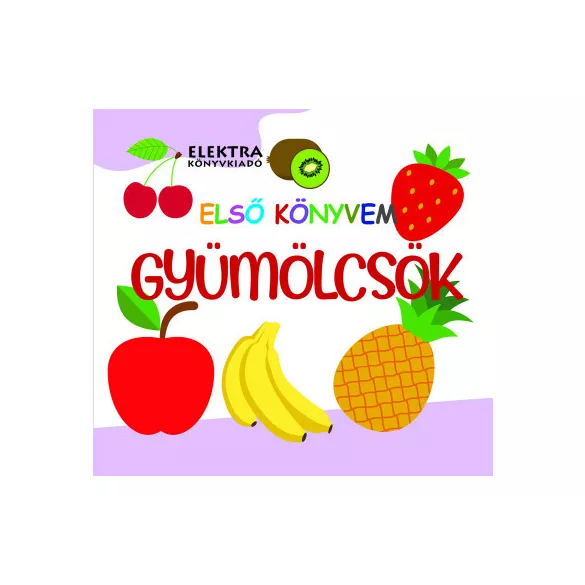 Gyümölcsök - Első könyvem