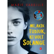 Mi, akik tudjuk, ki volt Solange