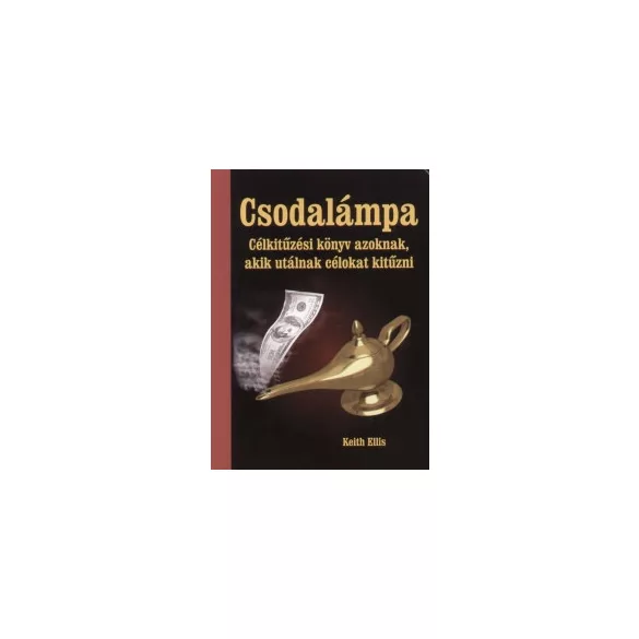 Csodalámpa - Célkitűzési könyv azoknak, akik utálnak célokat kitűzni