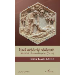   Hadd szóljak régi rejtélyekről - Közelítések a Teremtés könyvéhez (Ter 1-11)