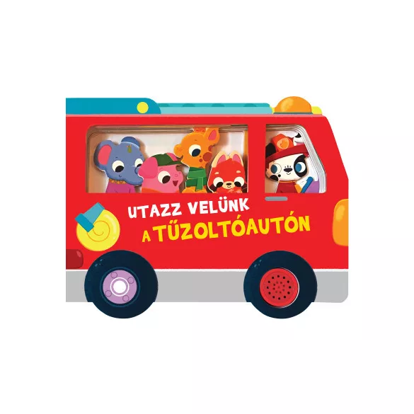 Utazz velünk a tűzoltóautón