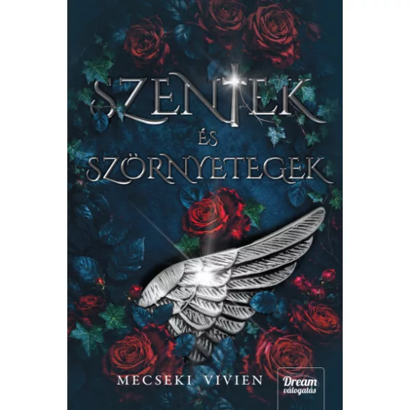Szentek és szörnyetegek