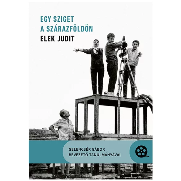Egy sziget a szárazföldön - Elek Judit