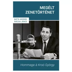 Megélt zenetörténet - Hommage á Kroó György
