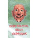 Vidám bölcsek, bölcs vidámságok