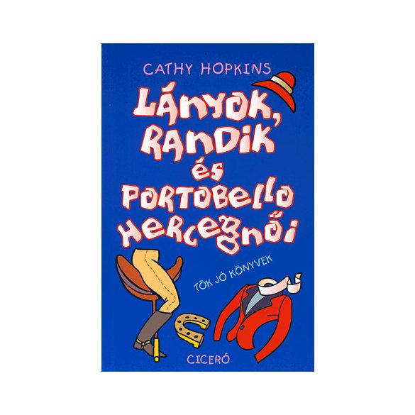 Lányok, randik és Portobello hercegnői