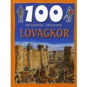 100 állomás - 100 kaland - Lovagkor