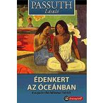 Édenkert az óceánban - Bougainville felfedezte tahitit