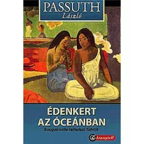 Édenkert az óceánban - Bougainville felfedezte tahitit