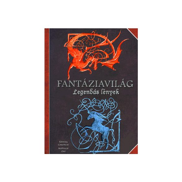 Fantáziavilág - legendás lények