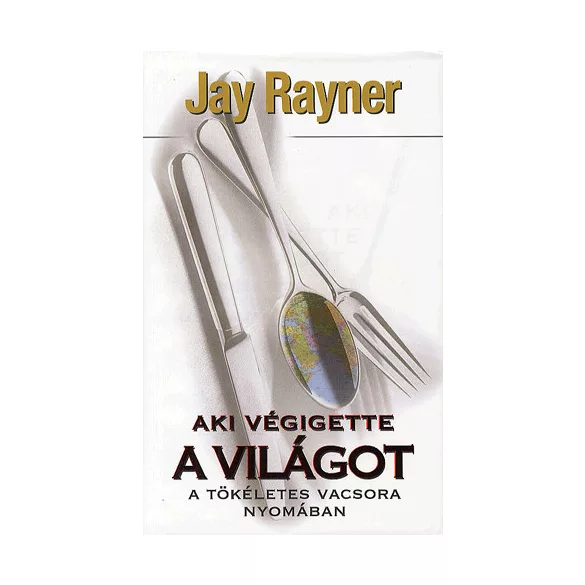 Aki végigette a világot